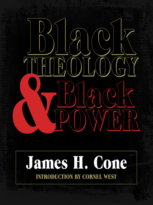 Title details for Black Theology and Black Power by James H. Cone - Available